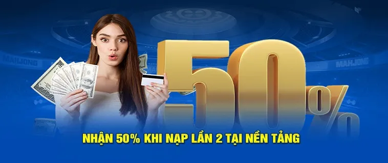 Chấn Động Ưu Đãi Nạp Lần 2 Tặng 50% Tại Nhà Cái Mu88